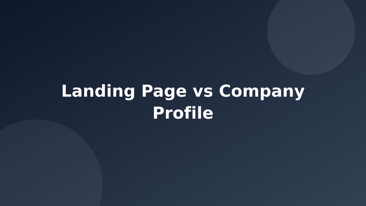 Landing Page vs Company Profile