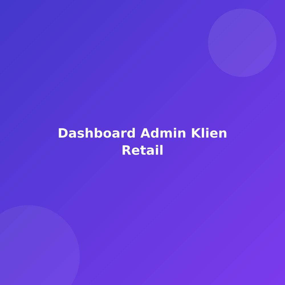Tampilan dashboard admin retail